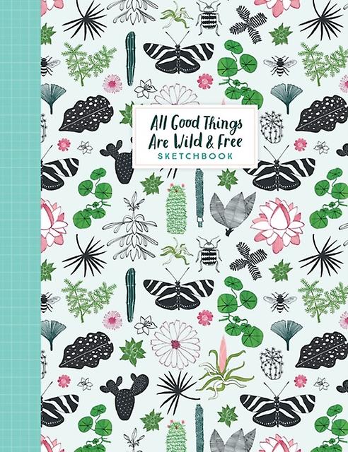 All Good Things Are Wild And book Sketchbook by Irene Smit Paperback