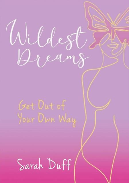 Wildest Dreams by Sarah Duff Paperback