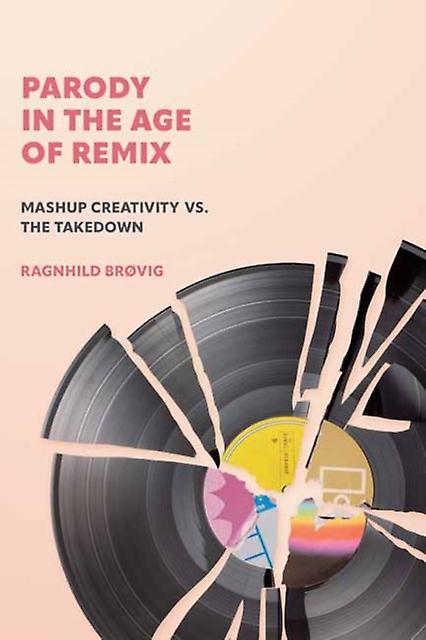 Parody In The Age Of Remix by Ragnhild Brvig Paperback
