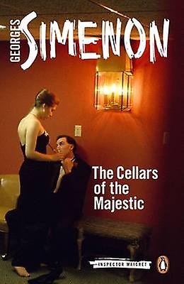 The Cellars Of The Majestic by Georges Simenon Paperback