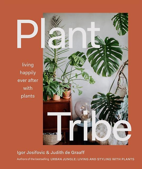 Plant Tribe - Judith De Graaff - House plants - Abrams - Hardback