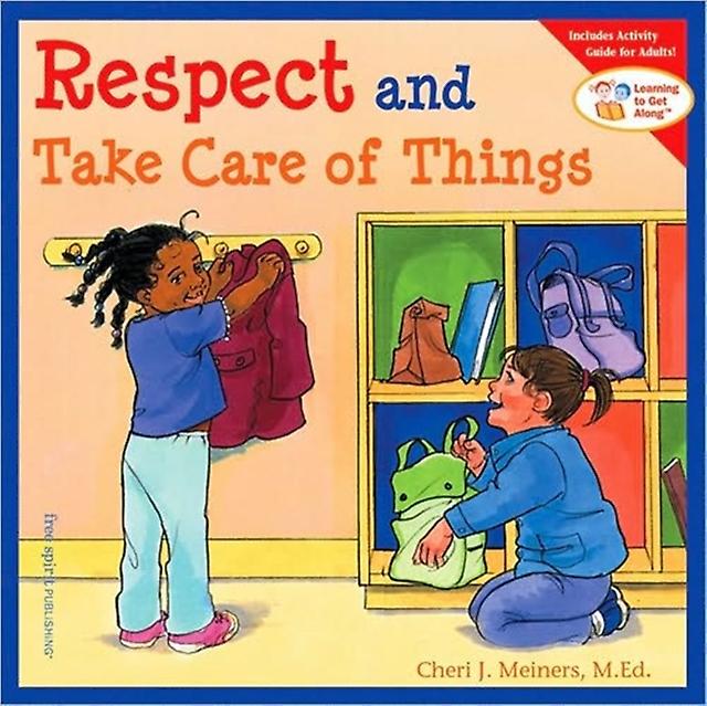 Respect And Take Care Of Things by Cheri J. Meiners Paperback Book