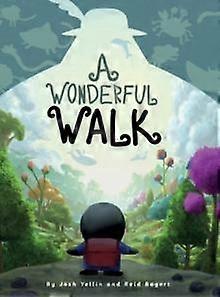 A Wonderful Walk by Reid Bogert Hardback Book