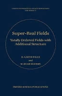 Super-Real Fields