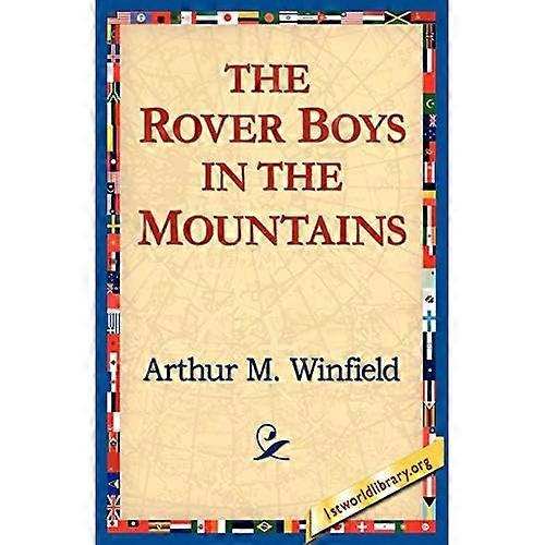 The Rover Boys in the Mountains