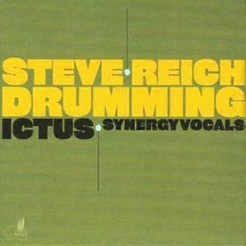 ستيف رايش الطبول (Ictus Synergy Vocals) قرص مضغوط (2008)