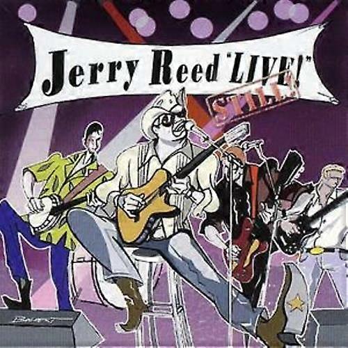 Jerry Reed CD Live Still (2005)
