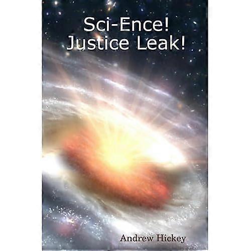 Sci-Ence! Justice Leak!