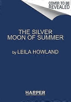 The Silver Moon of Summer