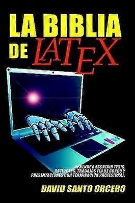 La Biblia de LaTeX