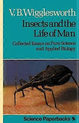 Insects and the Life of Man