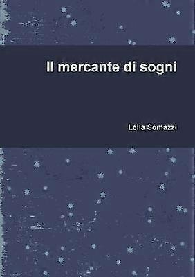 Il Mercante Di Sogni
