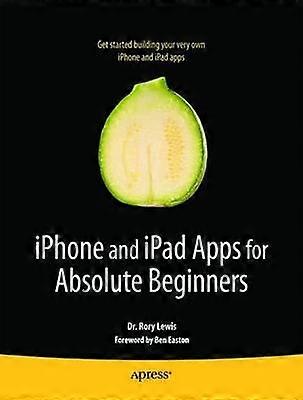 iPhone en iPad Apps voor Absolute Beginners