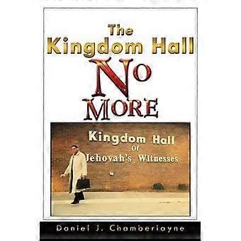The Kingdom Hall No More