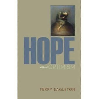 Hope Without Optimism - Eagleton, Terry - Paperback - en Book