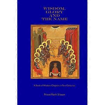 Wisdom Glory And The Name - Priest-Monk Silouan - Paperback - en Book