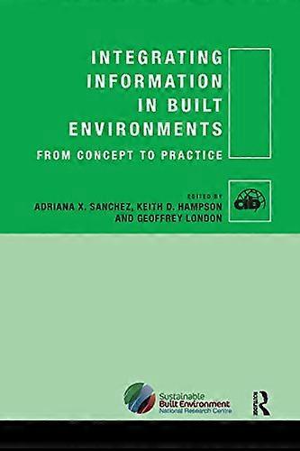 Integrating Information in Built Environments (CIB)