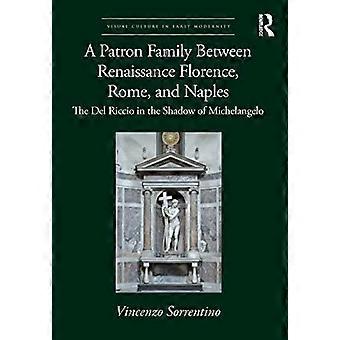 Patrn Familie tussen Renaissance Florence, Rome en Napels