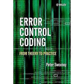 Error Control Coding: Von der Theorie in die Praxis