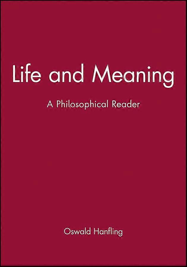 Life and Meaning: A Philosophical Reader