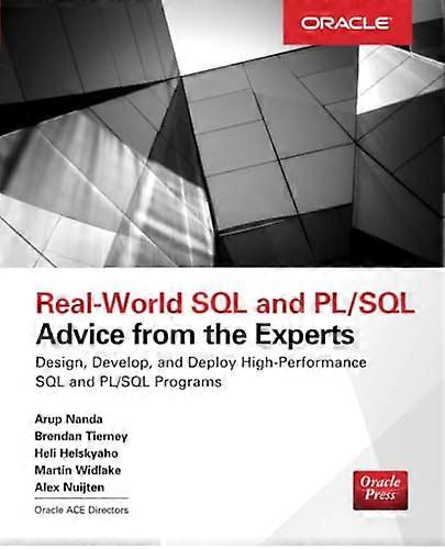 Real World SQL and PL/SQL: Advice from the Experts