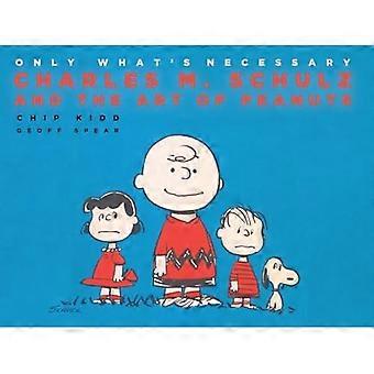 Bare det som er nødvendig 75-årsjubileumsutgave: Charles M. Schulz og kunsten å lage peanøtter