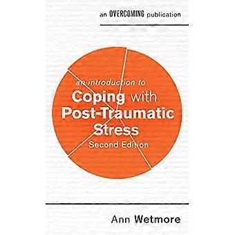 Wprowadzenie do radzenia sobie z stresem pourazowym, 2nd Edition (wprowadzenie do serii Coping)