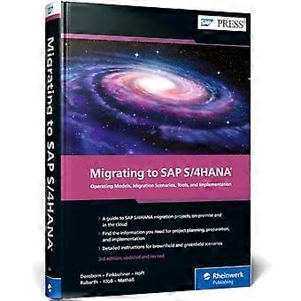 Migreren naar SAP S/4HANA: operationele modellen, migratiescenario's, tools en implementatie