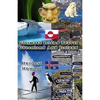 Ultimative Inselreise: Grönland und Island