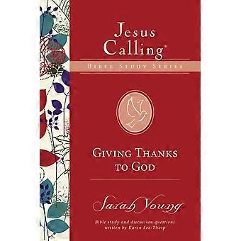The Giving Thanks To God - Sarah Young