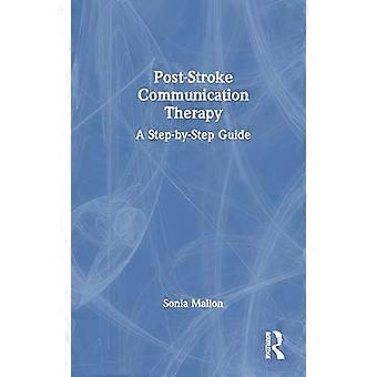 Post Stroke Communication Therapy A Step by Step Guide