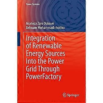 Integration Of Renewable Energy Sources Into The Power Grid Through Powerfactory - Morteza Zare Oskouei - Hardcover - en Book