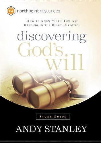 Discovering God's Will Study Guide - Andy Stanley