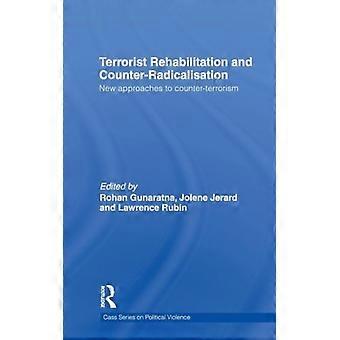 Reabilitação de Terroristas e Contrarradicalização: Novas Abordagens para o Combate ao Terrorismo - Taylor & Francis Ltd - Capa Dura - Livro em Inglês - História