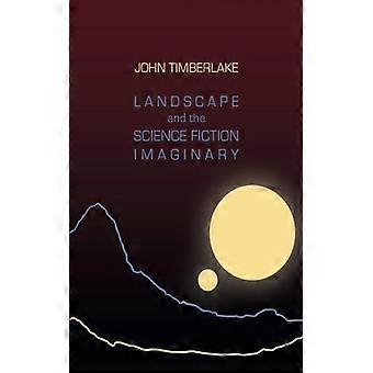 Landscape And The Science Fiction Imaginary