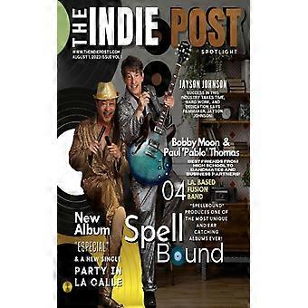 The Indie Post Spellbound August 1 2023 Issue Vol 1