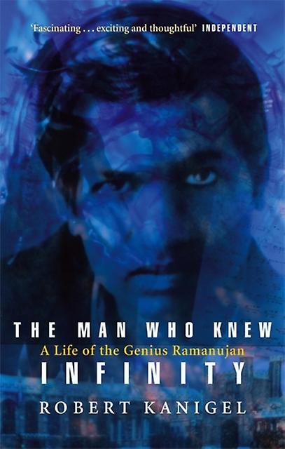 The Man Who Knew Infinity by Robert Kanigel Paperback