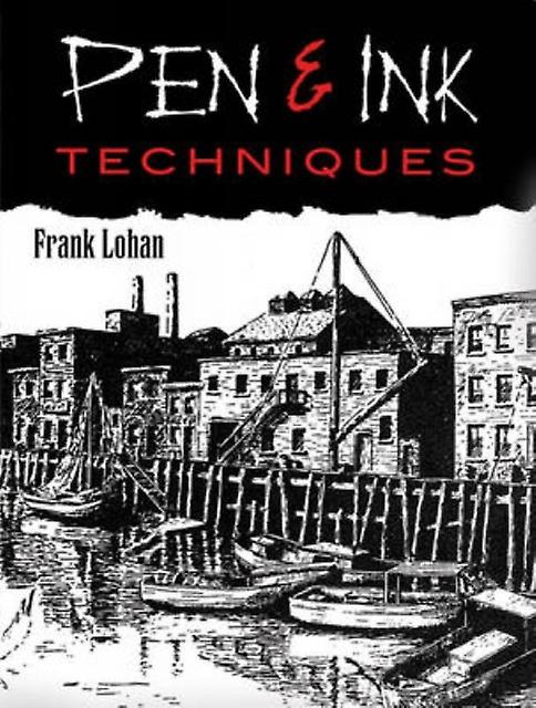 Pen And Ink Techniques by Frank Lohan Paperback Book