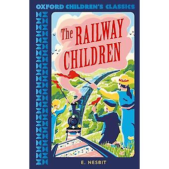 Oxford Children's Classics - I ragazzi della ferrovia - Edith Nesbit