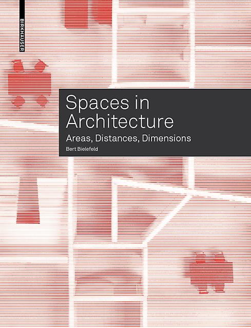 Spaces In Architecture by Bert Bielefeld Paperback
