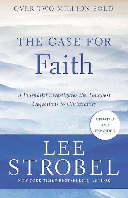 The Case For Faith by Lee Strobel Paperback Book