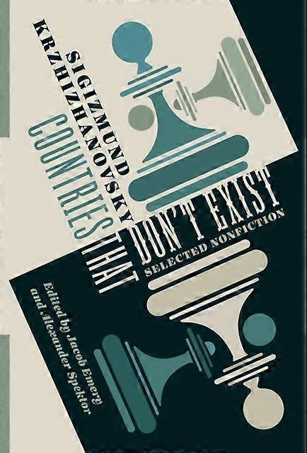 Countries That Dont Exist by Sigizmund Krzhizhanovsky Paperback Book