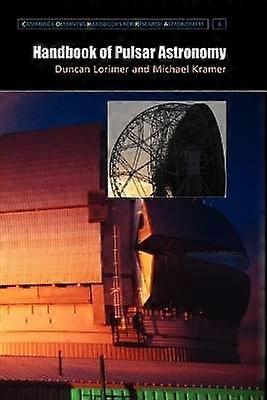 Handbook of Pulsar Astronomy
