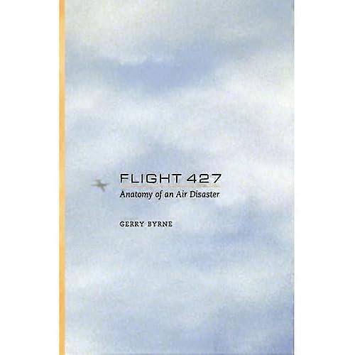Flight 427 : Anatomy of an Air Disaster
