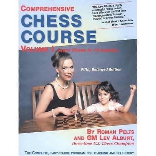 Comprehensive Chess Course: Learn Chess in 12 Lessons
