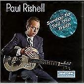 Paul Rishell Swear to Tell the Truth CD