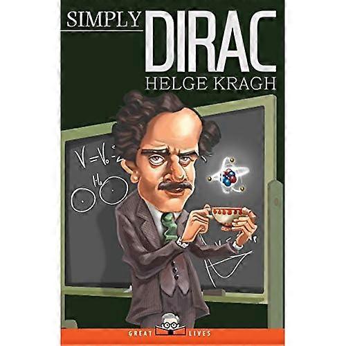 Simply Dirac (Great Lives)