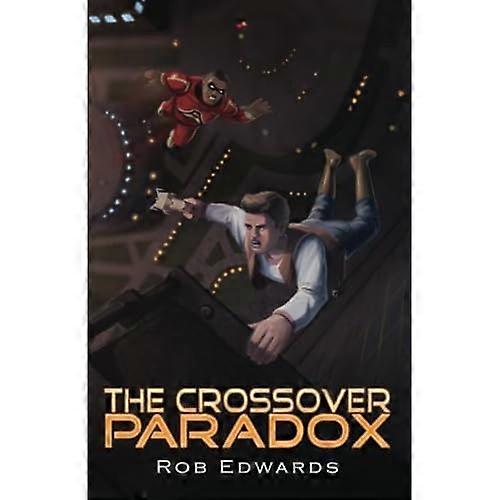 The Crossover Paradox Volume 2 (Justice Academy)