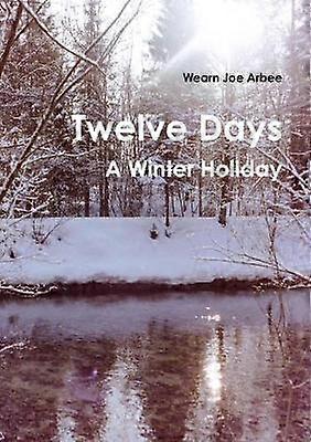 Zwölf Tage - Winterurlaub