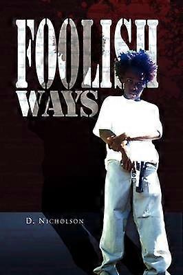 Foolish Ways